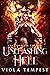 Unleashing Hell