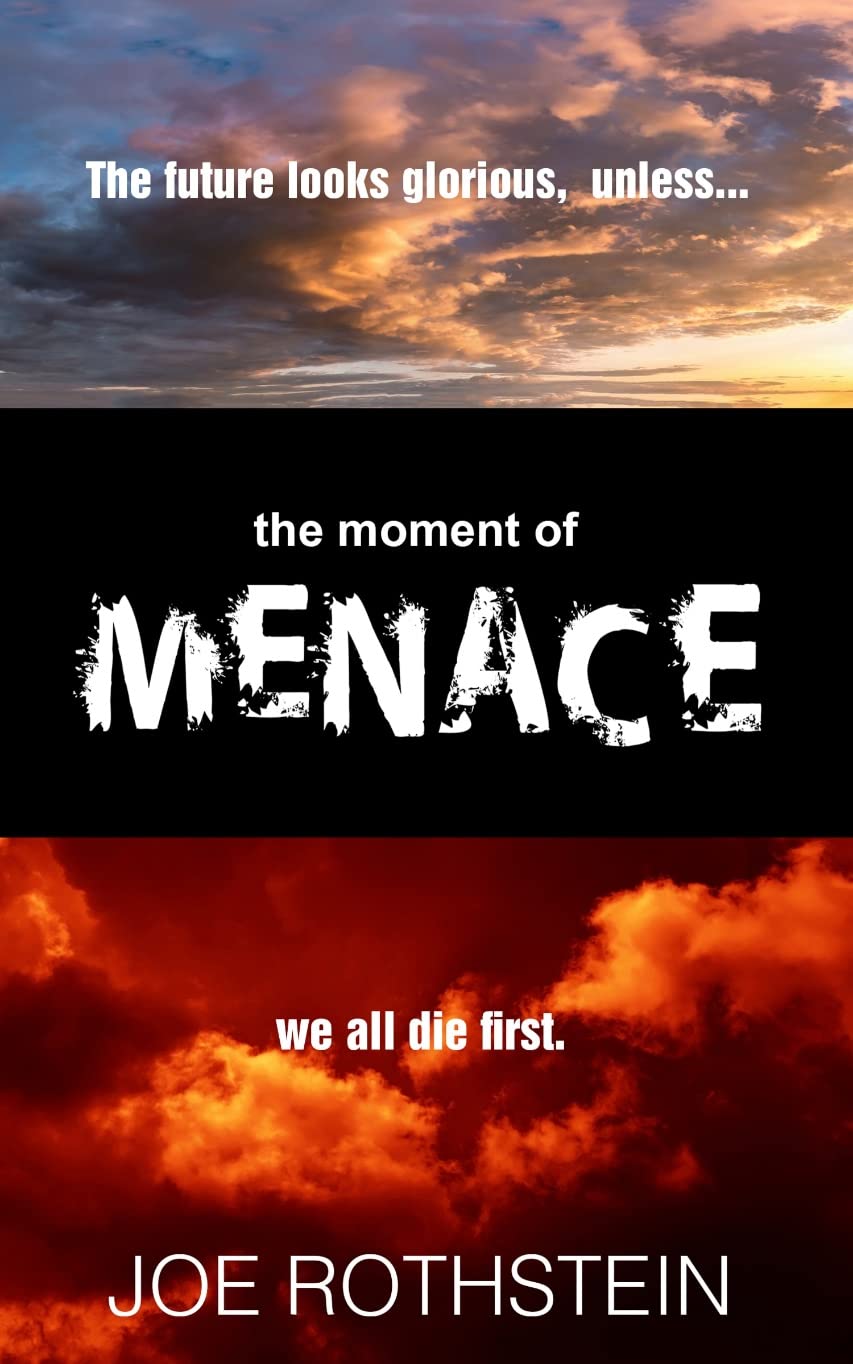 The Moment of Menace (The Latina President Political Thriller Trilogy Book 3)