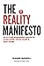 The Reality Manifesto: An A-Z anti-exploitation manual for social media, mental health, & body image