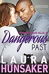 Dangerous Past by Laura Hunsaker