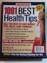 1001 Best Health Tips: All You Need To Know To Get Fit, Feel Great, Look Younger