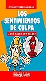 Los sentimientos de culpa: ¿qué hacer con ellos?