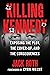 Killing Kennedy: Exposing t...