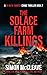 The Solace Farm Killings