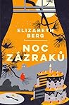 Noc zázraků by Elizabeth Berg