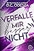 Verfalle mir besser nicht (Verliebe dich, #2)