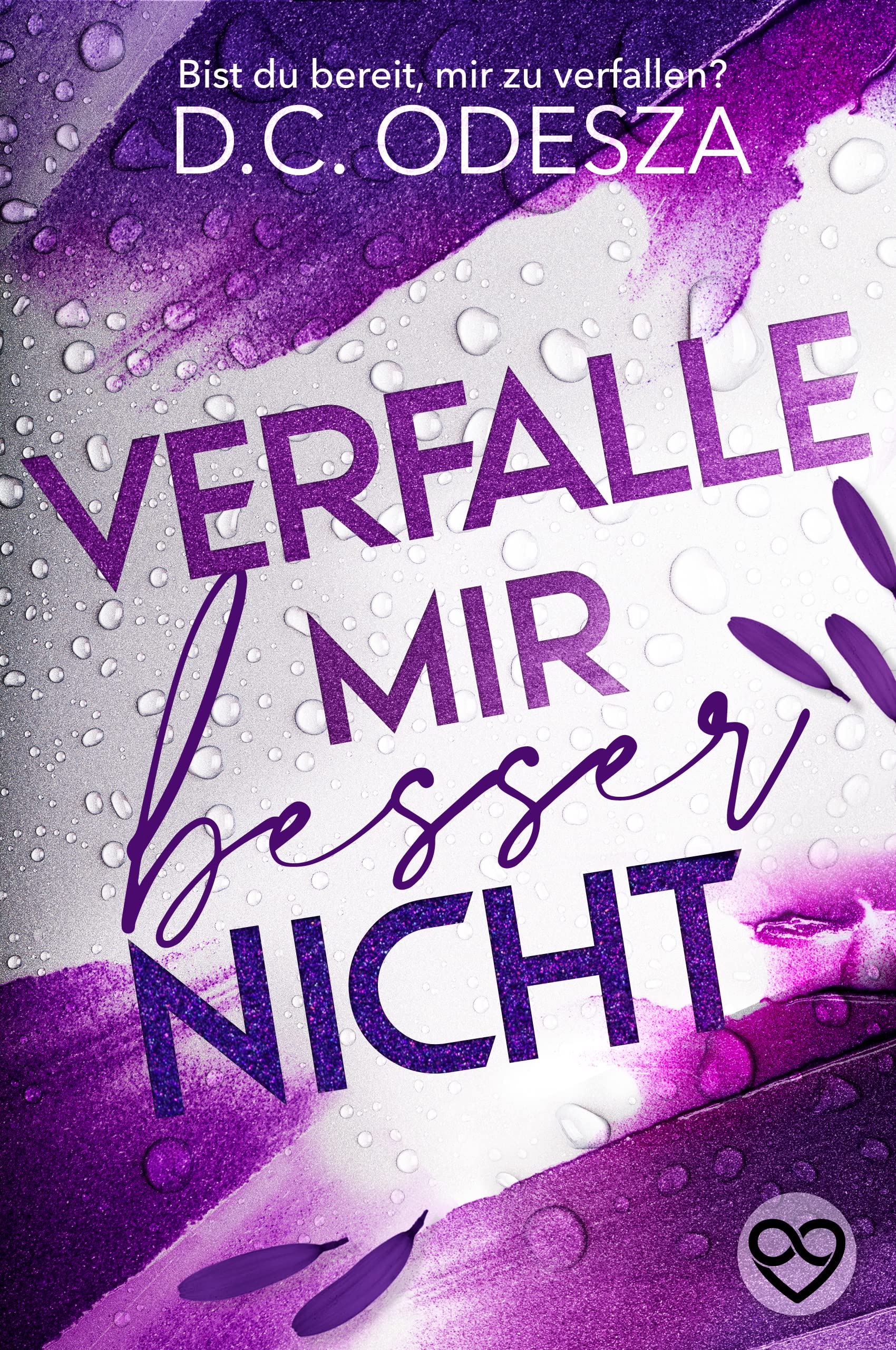 Verfalle mir besser nicht (Verliebe dich, #2)