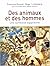 Des animaux et des hommes: ...