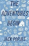 The Adventures Begin: A Teen's Memoir The Adventures Begin: A Teen's Memoir