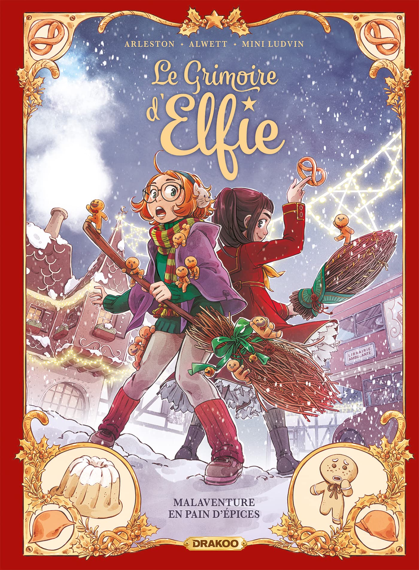Malaventure en pain d'épices (Le Grimoire d'Elfie, #3)