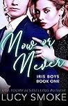 Book cover for Now or Never (Iris Boys #1)