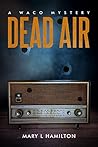 Dead Air: A Waco Mystery