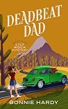 Deadbeat Dad (Lily Rock Mystery #5)