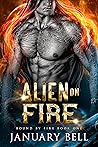 Alien on Fire (Bound by Fire #1) Book cover for Alien on Fire (Bound by Fire #1)