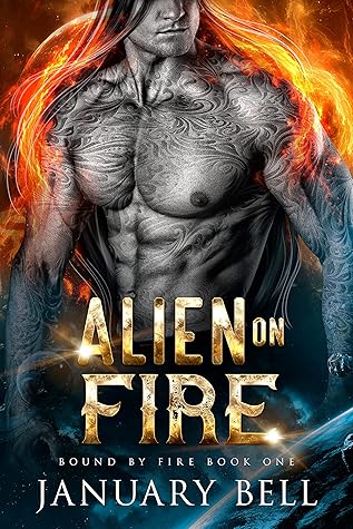 Alien on Fire (Bound by Fire #1)