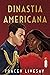 Dinastia Americana (Dinastia Americana, #1)