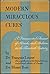 Modern Miraculous Cures: A ...