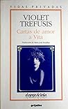Violet Trefusis: Cartas de amor a Vita Violet Trefusis: Cartas de amor a Vita