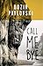 Call me bye