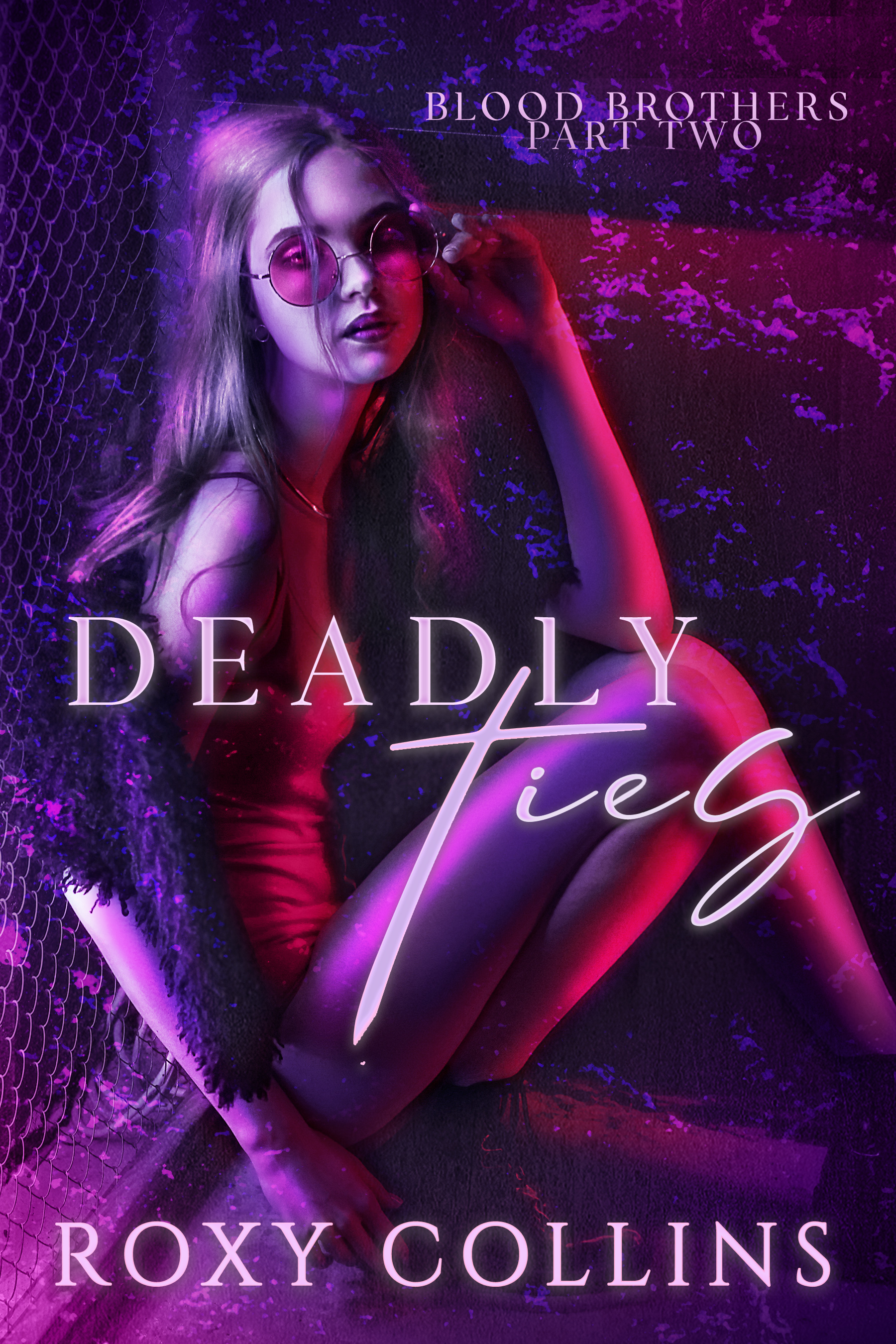 Deadly Ties (Blood Brothers, #2)