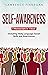 Self-Awareness: 3-in-1 Guide to Master Shadow Work, Facial Expressions, Self-Love & How to Be Charismatic (Communication Skills Book 18)