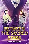 Between the Sacred Stars