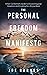 The Personal Freedom Manifesto: A Non-Conformist's Guide to Discovering your Greatness and Creating the Life you Want