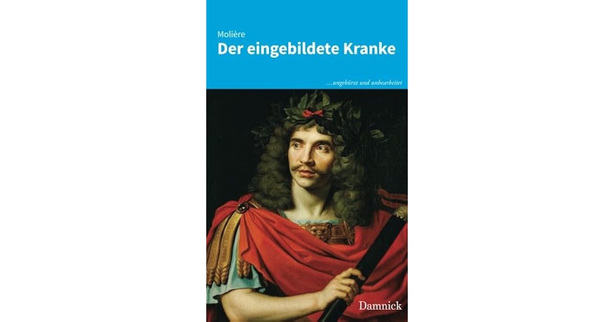 Der eingebildete Kranke by . Molière