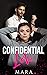 Confidential Love by Mara  .