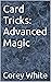 Card Tricks: Advanced Magic