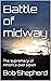 Battle of midway : The supr...