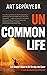 Uncommon Life by Art Sepulveda
