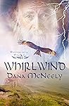 Whirlwind by Dana McNeely