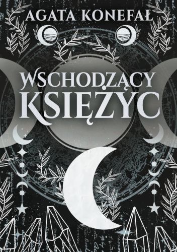 Wschodzący Księżyc (Trylogia Dnia i Nocy, #2)