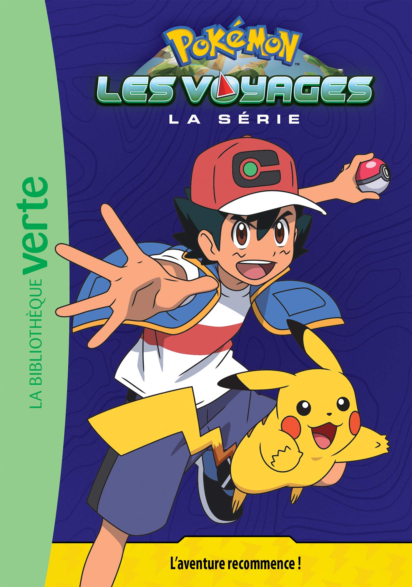 Pokémon Les Voyages 01 - L'aventure recommence ! (Pocket Book)