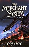 The Merchant System (Book Three): A Fantasy LitRPG Series