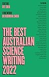 The Best Australian Science Writing 2022 (The Best Australian Science Writing Seri)