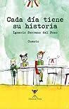 Cada día tiene su historia by Ignacio Serrano de Pozo Cada día tiene su historia by Ignacio Serrano de Pozo