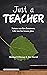 Just a Teacher