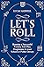 Let's Roll: A Guide to Sett...