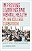 Improving Learning and Mental Health in the College Classroom (Teaching and Learning in Higher Education)