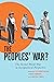 The Peoples’ War?: The Seco...