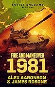 Fire and Maneuver: 1981