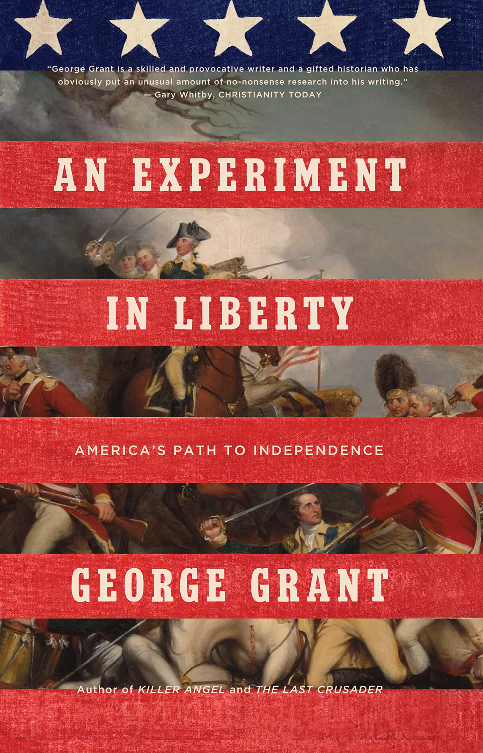 An Experiment in Liberty: America's Path to Independence (Kindle Edition)