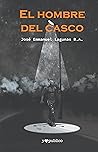 El hombre del casco by Emmanuel Lagunas