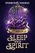 Sleep and Spirit (Elemental...