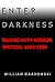ENTER DARKNESS: Talking With Horror Writers: 1984-1989