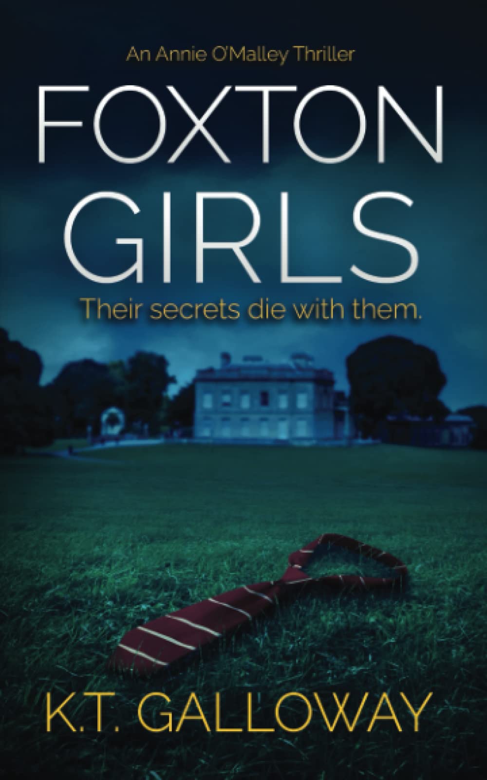Foxton Girls: A British Boarding School Crime Thriller (An O'Malley & Swift Crime Thriller)