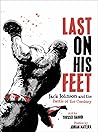 Last On His Feet:...