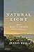 Natural Light: The Art of A...